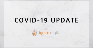 Ignite Digital Update | A Letter To our Community